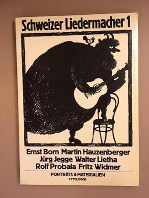 Bild des Verkufers fr Schweizer Liedermacher 1. Portrts und Materialien zum Verkauf von Genossenschaft Poete-Nscht