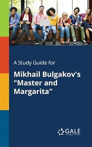 Imagen del vendedor de A Study Guide for Mikhail Bulgakov's "Master and Margarita" a la venta por GreatBookPrices