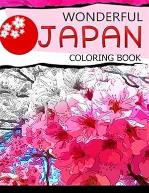 Seller image for Wonderful Japan Coloring Book : A Cities Coloring Book for Adults for sale by GreatBookPrices
