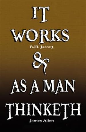 Seller image for It Works & As a Man Thinketh for sale by GreatBookPrices