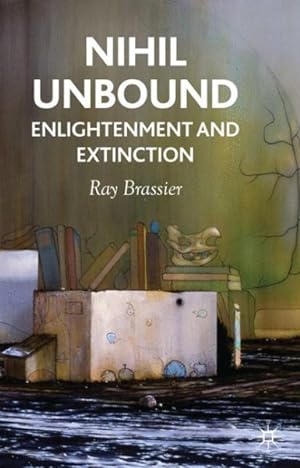 Immagine del venditore per Nihil Unbound : Enlightenment and Extinction venduto da GreatBookPrices