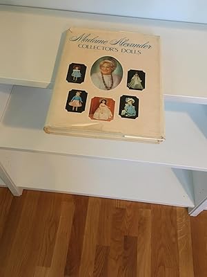 Seller image for MADAME ALEXANDER COLLECTOR'S DOLLS for sale by Cape Cod Booksellers