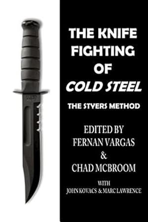 Immagine del venditore per The Knife Fighting of Cold Steel venduto da GreatBookPrices