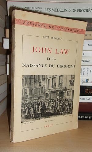 Seller image for JOHN LAW ET LA NAISSANCE DU DIRIGISME for sale by Planet's books
