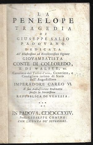 La Penelope tragedia di Giuseppe Salio padovano dedicata all'illustrissimo ed eccellentissimo sig...