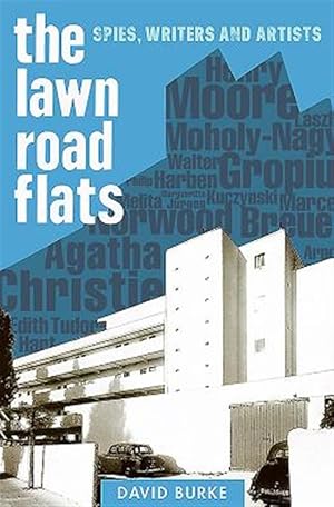 Bild des Verk�ufers f�r Lawn Road Flats : Spies, Writers and Artists zum Verkauf von GreatBookPrices