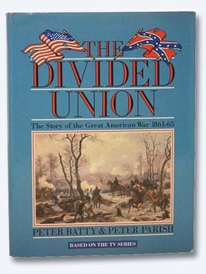 Seller image for The Divided Union: The Story of the Great American War 1861-65 for sale by Yesterday's Muse, ABAA, ILAB, IOBA