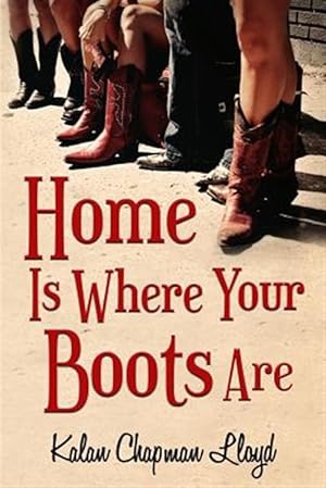Seller image for Home Is Where Your Boots Are : A Southern Chick-lit Mystery for sale by GreatBookPrices