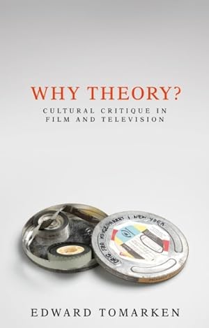 Image du vendeur pour Why Theory? : Cultural Critique in Film and Television mis en vente par GreatBookPrices