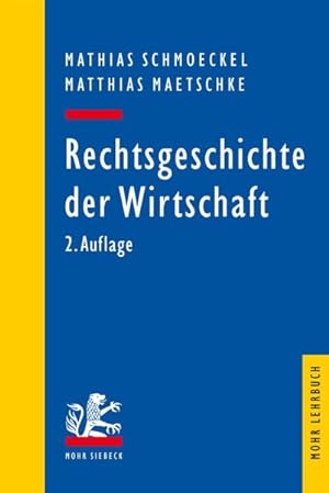 Image du vendeur pour Rechtsgeschichte Der Wirtschaft : Seit Dem 19; Jahrhundert -Language: german mis en vente par GreatBookPrices