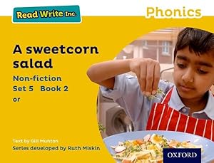 Seller image for Read Write Inc. Phonics: Yellow Set 5 Non-fiction 2 a Sweetcorn Salad for sale by GreatBookPrices