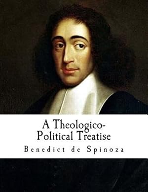 Imagen del vendedor de Theologico-political Treatise : Benedict De Spinoza a la venta por GreatBookPrices