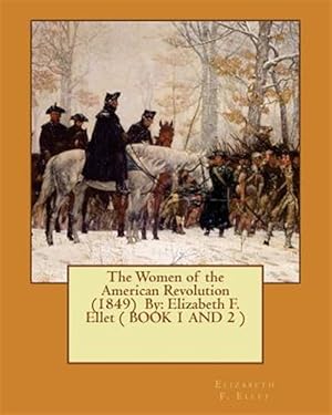 Image du vendeur pour Women of the American Revolution mis en vente par GreatBookPrices