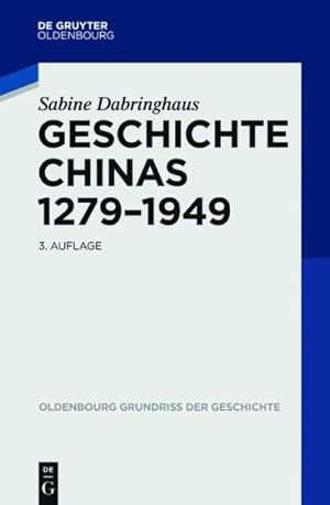 Immagine del venditore per Geschichte Chinas 1279-1949 -Language: german venduto da GreatBookPrices
