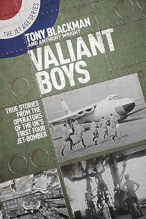 Seller image for Valiant Boys : True Stories from the Operators of the UK?s First Four-Jet Bomber for sale by GreatBookPrices