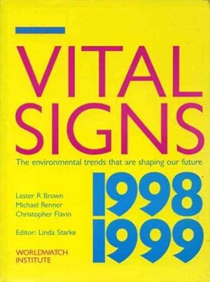 Seller image for Vital Signs 1998-1999 : The Environmental Trends That Are Shaping Our Future for sale by GreatBookPrices