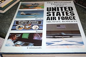 Seller image for Illustrated Directory Of The United States Air Force for sale by SGOIS