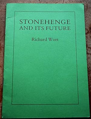 Stonehenge And Its Future [SIGNED]
