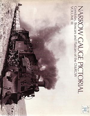 Seller image for Narrow Gauge Pictorial, Volume III (Three): Gondolas, Boxcars and Flatcars of the D&RGW for sale by Cher Bibler