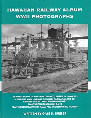Seller image for Hawaiian Railway Album: World War II Photographs by Victor Norton, jr and Others for sale by Cher Bibler
