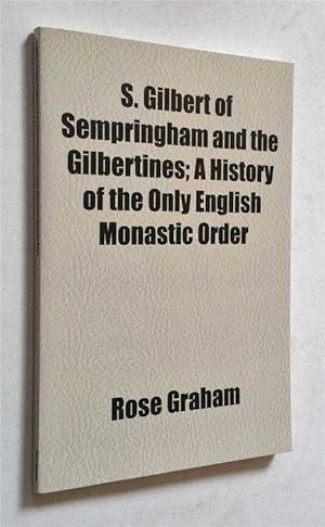 S. Gilbert Sempringham and the Gilbertines