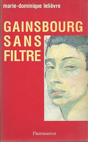 GAINSBOURG SANS FILTRE