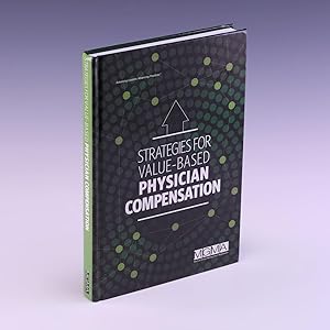 Seller image for Strategies for Value-Based Physician Compensation for sale by Salish Sea Books