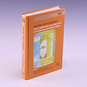 Seller image for Gender and Laughter: Comic Affirmation and Subversion in Traditional and Modern Media (Amsterdamer Beitrage Zur Neueren Germanistik, 70) for sale by Salish Sea Books