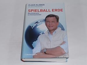 Imagen del vendedor de Spielball Erde: Machtkmpfe im Klimawandel. a la venta por Der-Philo-soph