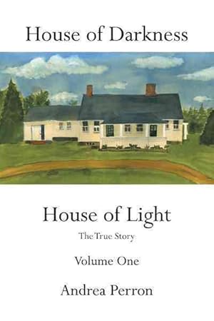 Image du vendeur pour House of Darkness House of Light : The True Story mis en vente par GreatBookPrices