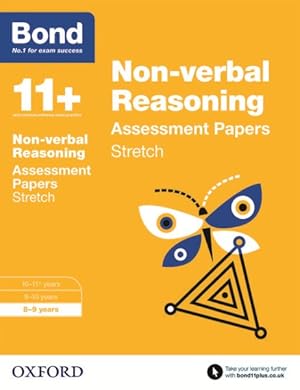 Imagen del vendedor de Bond 11+: Non-verbal Reasoning: Stretch Papers : 8-9 Years a la venta por GreatBookPrices