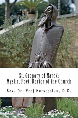 Image du vendeur pour St Gregory of Narek: Mystic, Poet, Doctor of the Church mis en vente par GreatBookPrices