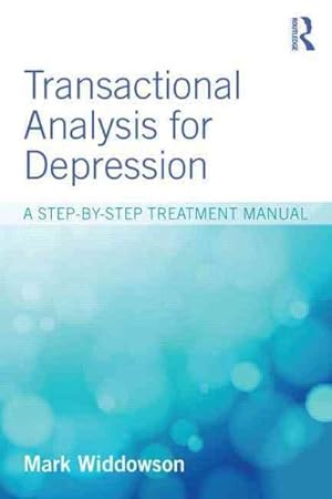 Image du vendeur pour Transactional Analysis for Depression : A Step-by-Step Treatment Manual mis en vente par GreatBookPrices