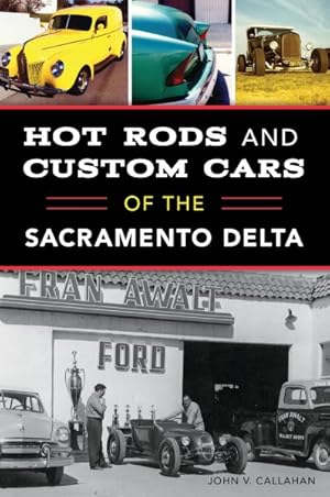 Seller image for Hot Rods and Custom Cars of the Sacramento Delta for sale by GreatBookPrices