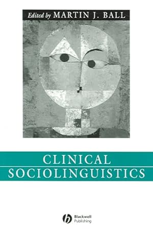Seller image for Clinical Sociolinguistics for sale by GreatBookPrices