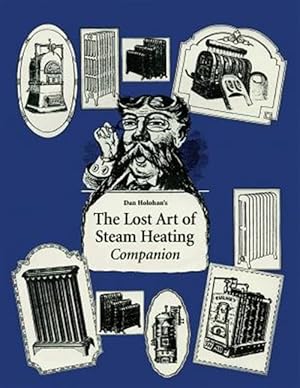 Immagine del venditore per Lost Art of Steam Heating Companion venduto da GreatBookPrices