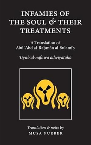 Image du vendeur pour Infamies of The Soul And Their Treatments mis en vente par GreatBookPrices