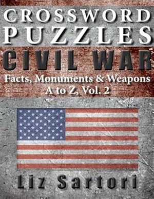 Seller image for Crossword Puzzles : Civil War Facts, Monuments & Weapons, a to Z for sale by GreatBookPrices