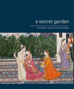 Seller image for Secret Garden : Indian Paintings from the Porret Collection for sale by GreatBookPrices