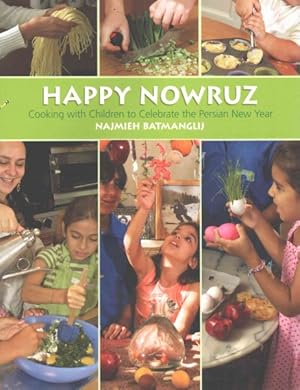 Seller image for Happy Nowruz : Cooking With Children to Celebrate the Persian New Year for sale by GreatBookPrices