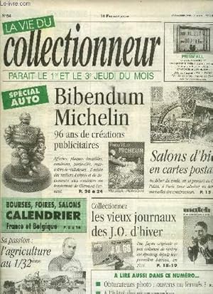 Bild des Verkufers fr La vie du collectionneur n 54 - Desvres dvoile ses faences, Le monde agricole en miniatures, L'exode de L'Illustration en 1940, Les cartes postales du Salon de l'Auto par Andr Filder, Les J.O. d'hiver en vieux journaux par Clmentine Pomeau Peyre zum Verkauf von Le-Livre