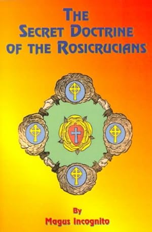 Seller image for Secret Doctrine of the Rosicrucians : Illustrated With the Secret Rosicrucian Symbols for sale by GreatBookPrices