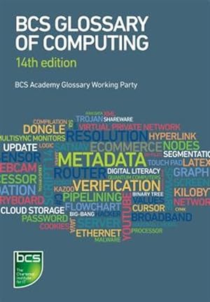Seller image for Bcs Glossary of Computing for sale by GreatBookPrices