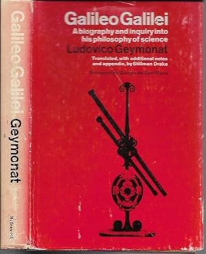 Seller image for Galileio Galilei: A biography and inquiry into his philosophy of science for sale by Bookfeathers, LLC