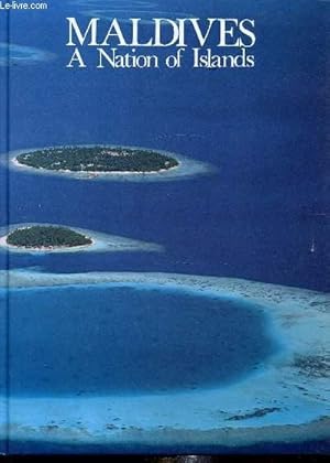 Immagine del venditore per Maldives - A nation of Islands - Contents - Male - Geography - History - The constitution - Religion and the people - Transport & communications - Fishing - Tourism - education - Health - Agriculture - Gan Island venduto da Le-Livre