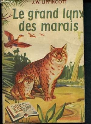 Bild des Verkufers fr Le grand lynx des marais zum Verkauf von Le-Livre