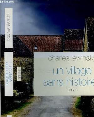 Image du vendeur pour Un village sans histoires mis en vente par Le-Livre