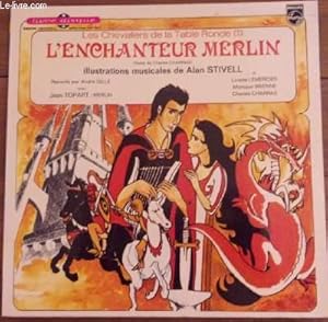 Immagine del venditore per Livre disque 33t microsillon // Les chevaliers de la table ronde : L'enchanteur Merlin venduto da Le-Livre