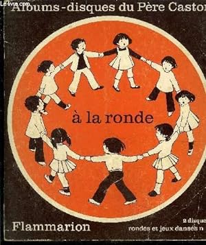 Seller image for Livre-disque 45t // Rondes et jeux danss n2 - A la ronde for sale by Le-Livre