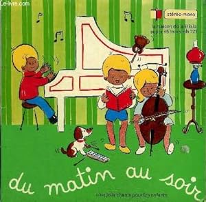 Seller image for disque 45t // Du matin au soir - cinq jolis chants pour les enfants for sale by Le-Livre